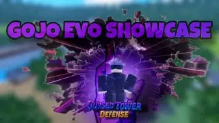 EVO GOJO SHOWCASE IN CURSED TOWER DEFENSE