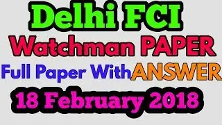 Delhi FCI 18 feb 2018 full solved paper with Answer