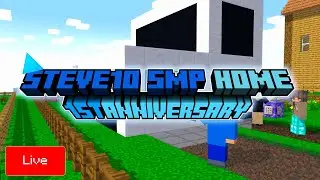 Steve10 Smp Home 1st Anniversary LIVE