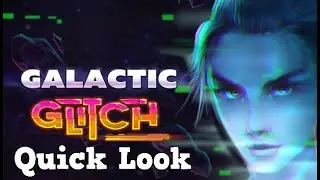 A Rogue-Like done Right! - Galactic Glitch Demo - Quick Look