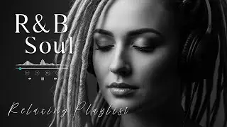 【R&B Soul】Romantic Soul & R&B Groove &ndash; Smooth and Relaxing Soulful Mix for Love & Chill Nights