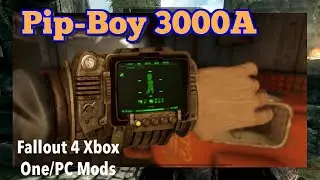 Pip-Boy 3000A Fallout 4 Модификации Xbox One/ПК