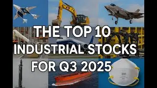 The Top 10 Industrial Stocks in Q3 2025