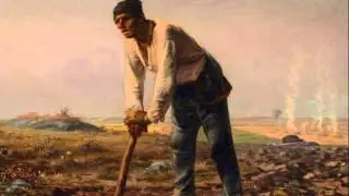 The Man with the Hoe - Edwin Markham