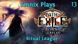 Let's Play: Path Of Exile - Ritual League - Episode 13