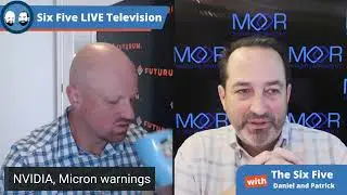 NVIDIA, Micron Warnings - Episode 134 - Six Five Podcast