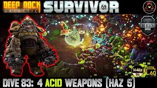 Deep Rock Galactic: Survivor | Dive 83: Sector 5 - 4 Acid Weapons (Haz 5)