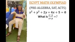 Egypt Math Olympiad Problem made easy | SAT | ACT | ALGEBRA | GRE