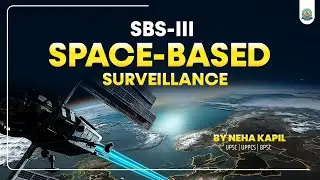 Space-Based Surveillance ( SBS-III )&ndash; A New Era of Indian Intelligence