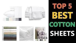 Best Cotton Sheets 2019 - 2020