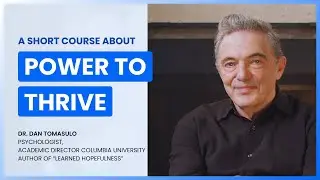 Dr Daniel Tomasulo | Power To Thrive Short Course | Introduction