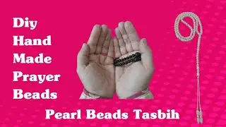 Handmade Prayer Beads|Diy Pearl Beads Tasbih|China Beads|