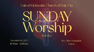 UMCDC Worship Service November 16, 2025