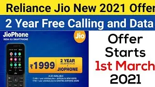 Jio New 3 Offer Launch in 2021 | 2 Year Free Internet and Calling on Jio