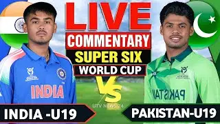 🔴Live- Ind vs Pak U19 World cup | Ind vs Pak Match | Cricket Commentary & Fan Chat | Nz vs Pak Live