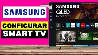 Como Configurar Smart Tv Samsung ( En 2025 )