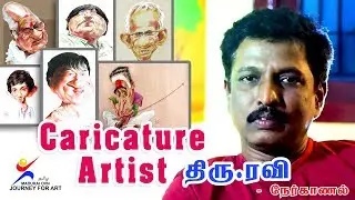 ARTIST_RAVI | #ARTIST_RAVI_INTERVIEW | #CARICATURE_DEMO | #JOURNEY_FOR_ART