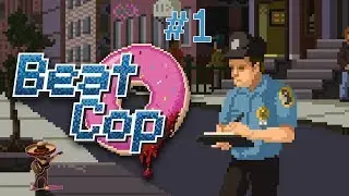 Beat Cop#1 CONOCIENDO EL VECINDARIO I Gameplay Espa&ntilde;ol I Mariatxi
