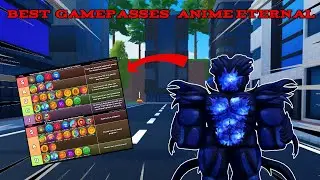 BEST GAMEPASSES TIERLIST IN ANIME ETERNAL!!! FROM A ENDGAME PLAYER!