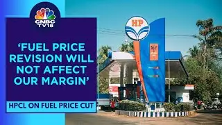 Will See 48-50% Capex In New Energy In Next 5 Years: Amit Garg Of HPCL | CNBC TV18