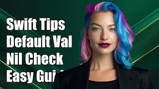 Swift: How to Set Default Value if Variable is Nil - Easy Guide