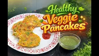 5 Minute Mein Banayein Tasty Healthy Veggie Pancakes | No Maida Healthy Breakfast 🥞