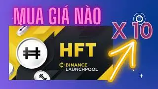 Hashflow (HFT): DỰ &Aacute;N COIN TOKEN CRYPTO TIỀM NĂNG X2 X5 X10 X100 X1000. ĐỊNH GI&Aacute; HFT