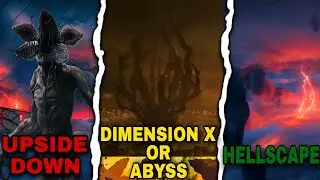Stranger Things Dimensions (Hellscape,Dimension X and Upside Down) Explained 