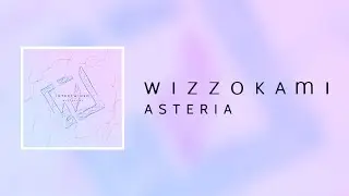 WIZZOKAMI - Asteria