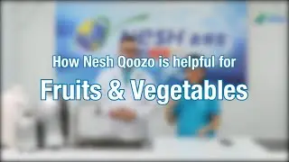 How Nesh Qoozo is helpful for Fruits & Vegetables