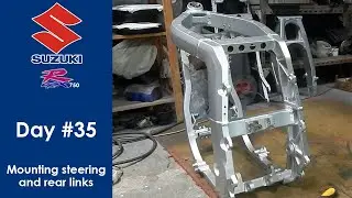 Suzuki GSX-R750 - Day #35 (Mounting steering and rear links)