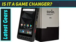 ReviewSonim XP8: The Ultimate Rugged Phone?
