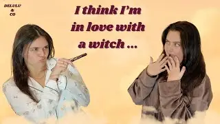 I THINK I'M IN LOVE WITH A WITCH | GIRL TALK