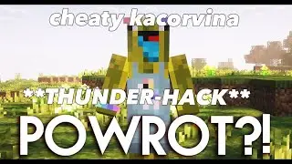 JAK ZAINSTALOWAĆ CHEATY KACORVINA?! **Thunder Hack**