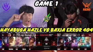HAYABUSA HAZLE VS BAXIA ERROR 404❗AERO VS TEAM REY GAME1❗MPL MY S16❗