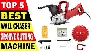 Top 5 Best Wall Chaser Machine | Best Wall Groove Cutting Machine