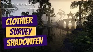 ESO: Clothier Survey: Shadowfen