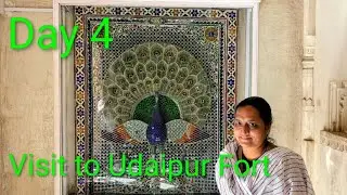 Day 4 Visit to Udaipur Fort and lake