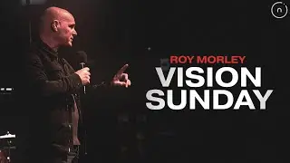 Vision Sunday 2023 | Ps Roy Morley | Net Online | 26.03.23