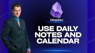 How to Use Daily Notes and Calendar in Obsidian | 2026 Tutorial