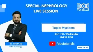 Special Nephrology Live Class| Myeloma  by Dr. Vivek Goel |DocTutorials