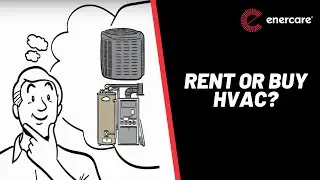 Renting vs Buying a Furnace or Air Conditioner