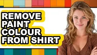 How to Remove Paint Colour from Shirt - Easy Guide