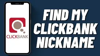 How To Find My Clickbank Nickname (2023)