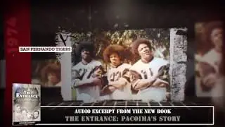 The Entrance: Pacoima's Story - San Fernando Tigers Football