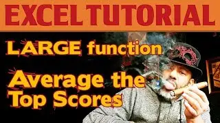 LARGE Function, Averaging Top Scores and Over-Thinking