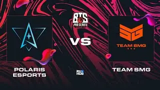 Polaris Esports vs Team SMG, Dota 2 BTS Pro Series 10, bo2, game 2 [Adekvat & Mortalles]