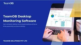 Track Employee Productivity in Real-Time | TeamOB Desktop Monitoring Softwaredesktop monitoring