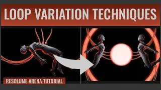 How to Expand Base Loops into Variations in Resolume for a More Dynamic VJ Set