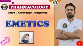 Emetics Pharmacology | Drugs Used as Emetics | Mechanism of Action, Uses & Side Effects